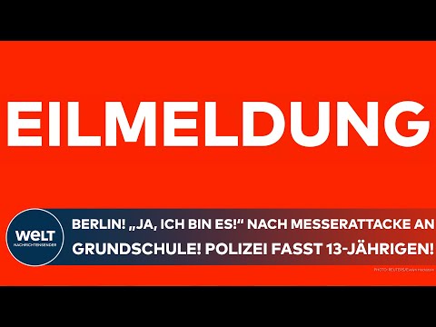 BERLIN: "Ja, ich bin es!" Nach Messerattacke an Grundschule! Polizei fasst 13 Jahre alten Schüler!