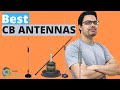 The Best CB Radio Antennas