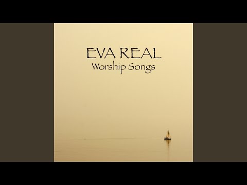Lord I Need You - Eva Real