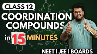 Class 12 Chemistry : Coordination Compounds in 15 Minutes | NEET 2024 | BOARDS 2024 | Bharat Panchal