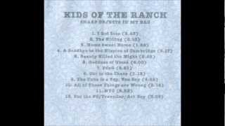 Kids Of The Ranch - 10.All Of Things Are Wrong