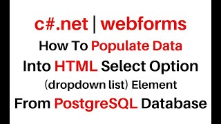 c# net PostgreSQL PGAdmin Populate Data Select Option