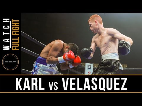 Karl vs Velasquez FULL FIGHT: July 18, 2017 - PBC on FS1