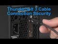 Thunderbolt 3 Cable Connection Security