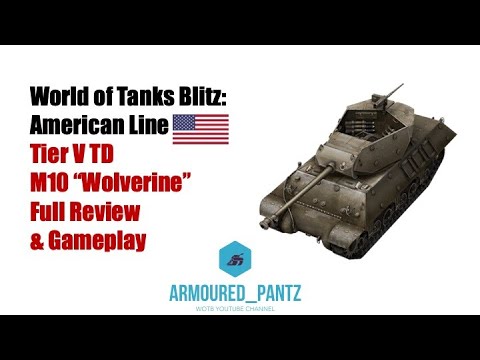 World of Tanks Blitz:  The American Line - The Tier V Wolverine Complete Guide