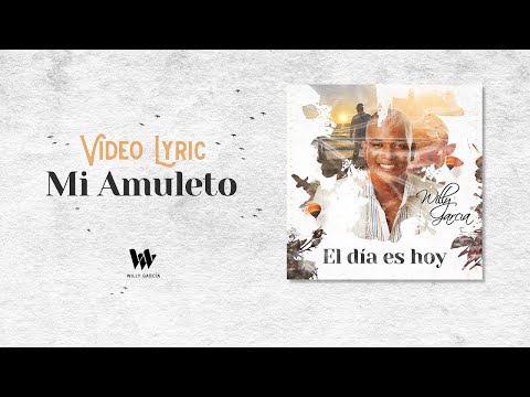 Willy García - Mi Amuleto (Video Lyric) | Salsa Romántica