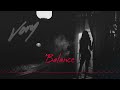 Vory Balance Official Visualizer