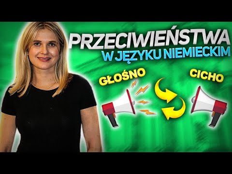 NAJCZĘSTSZE PRZECIWIEŃSTWA W JĘZYKU NIEMIECKIM- SPRAWDŹ CZY JE ZNASZ! NIEMIECKI Z ALICJĄ
