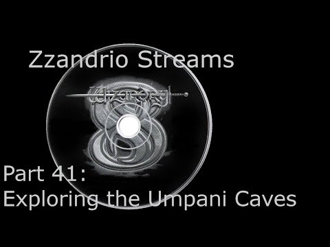 Zzandrio Streams Wizardry 8 - Part 41 - Exploring the Umpani Caves