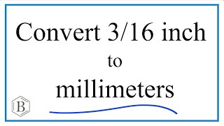 Convert 3/16 of an Inch to Millimeters