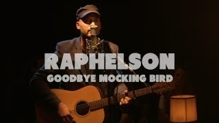 Raphelson - Goodbye Mocking Bird | Live at Music Apartment