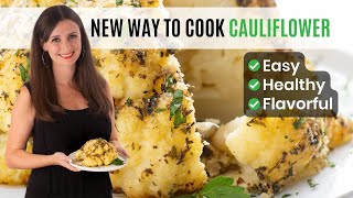 New Delicious Way To Cook Cauliflower: WHOLE ROASTED CAULIFLOWER!