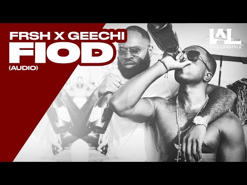 Frsh x Geechi - FIOD (Prod. By: HAKMADAFACK)