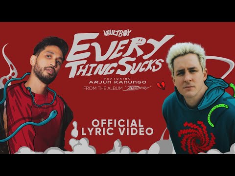 everything sucks (ft. Arjun Kanungo) | @vaultboy | Official lyric video | From the album ‘INDUSTRY’