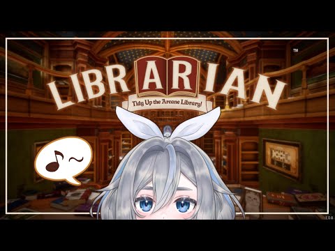 【司書のお仕事:魔導図書館を片付けろ!】2枠目お片付け #VTuber