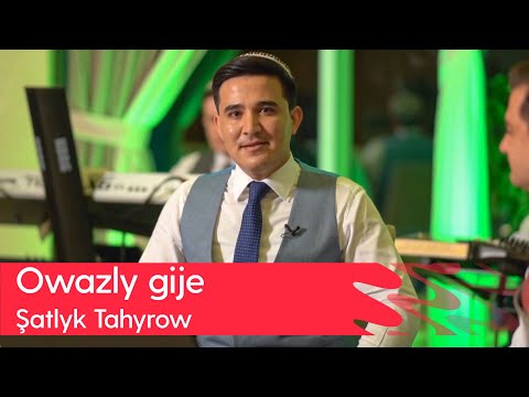 "Owazly gije" gepleshigi - Shatlyk Tahyrow | 2023