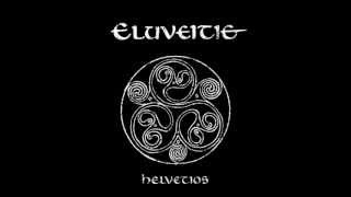 Eluveitie - Prologue/ Helvetios/ Epilogue