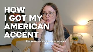 How I Got My American Accent