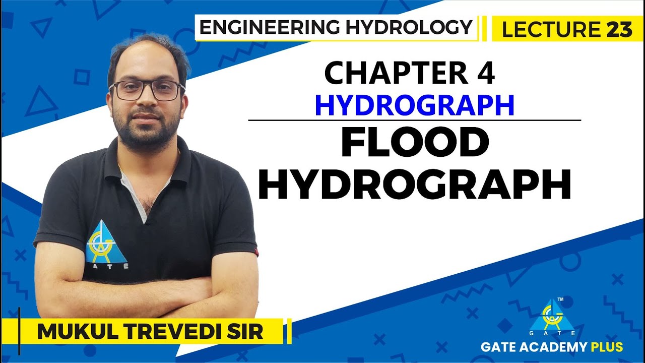 Lecture 23 | Chapter 04 | Flood Hydrograph | Engineering Hydrology
