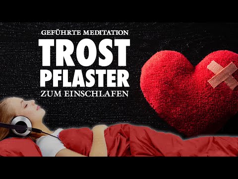 Trostpflaster | Einschlafen und Sorgen loslassen | Geführte Meditation
