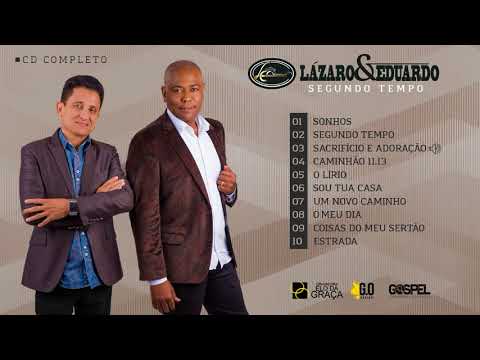 Lázaro e Eduardo | Segundo Tempo (CD COMPLETO 2018)