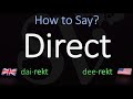 How to Pronounce Direct? British Vs American English Pronunciation