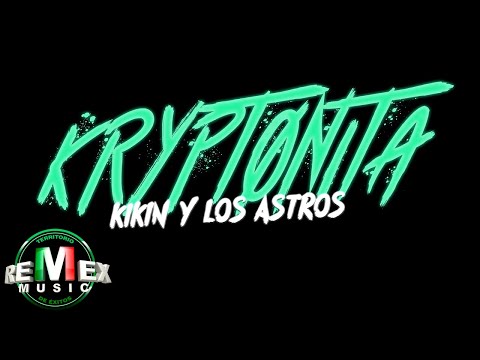 Kikin y Los Astros - Kryptonita (Video Oficial)