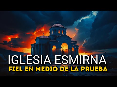 🔥Iglesia de Esmirna: Fiel en medio del sufrimiento | Mensaje a las siete iglesias