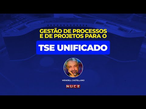 CONCURSO TSE UNIFICADO: Gestão de Processos e de Projetos
