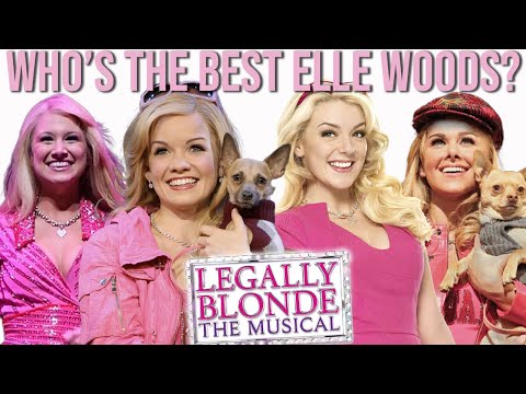 Who's The Best Elle Woods from Legally Blonde The Musical?