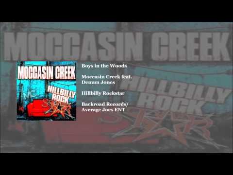 Boys in the Woods - Moccasin Creek (feat. Demun Jones)