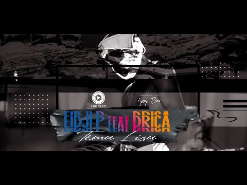 Eidji P ft Drica - Têmu Lizu