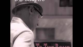 Let The Big Dog Run - DB Shapiro