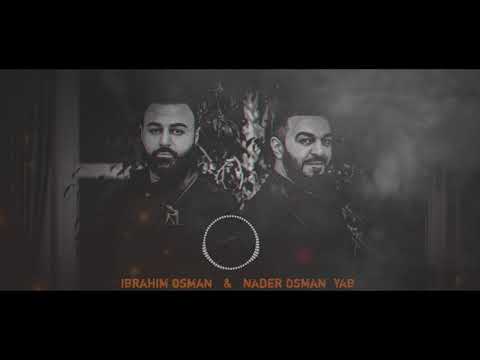 NADER OSMAN & IBRAHIM OSMAN 2021 (YAb    نادر عثمان وابراهيم عثمان ٢٠٢١ ( ياب )