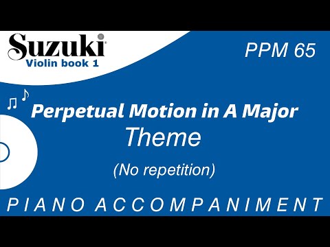 Suzuki Violin Book 1 | Perpetual Motion in A Major | Theme (No Repetition) | Piano Acc. | PPM = 65