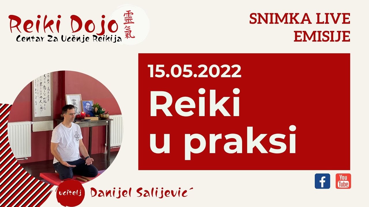 Reiki Dojo Live - Tema: Reiki u praksi
