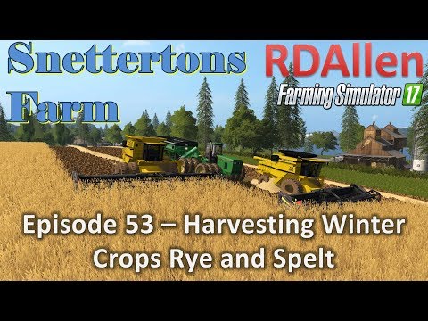 Farming Simulator 17 Snettertons E53 - Winter Crops, Rye and Spelt