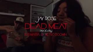 Jay Rose - Dead Meat