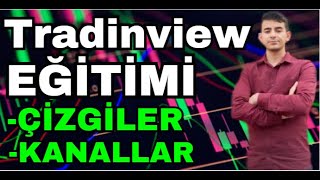 TRADİNGVİEW EĞİTİM SERİSİ 3 ÇİZGİLER VE KANALLAR NASIL KULLANILIR ?