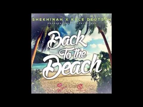 Shekhinah x Kyle Deustch - Back To The Beach prod by Sketchy Bongo