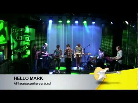 Hello Mark - All these people here around (Live @ Czwórka)