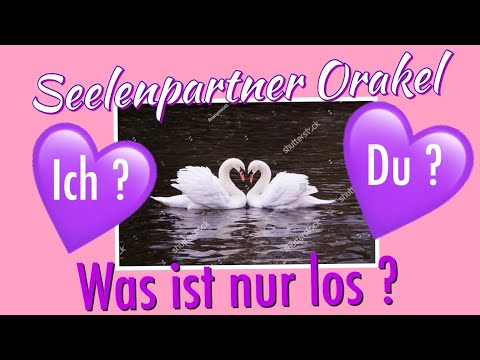 💋💜SeelenpartnerOrakel Du bist ich ? Ich bin Du ?was ist nur los ?