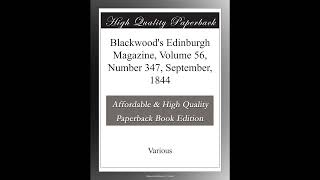 Blackwood's Edinburgh Magazine, Volume 56, Number 347, September, 1844- Full Audiobook
