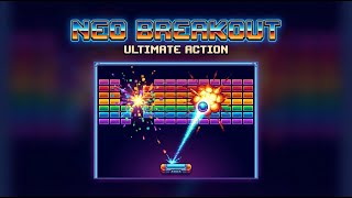 Neo Breakout PS4 Gameplay: Progressive Stages That Get Insane