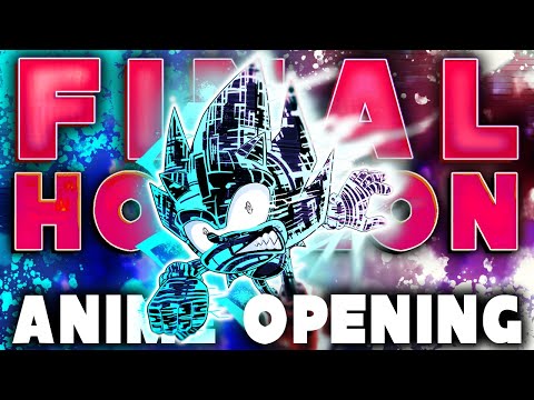 I remixed Sonic Music into the ULTIMATE opening for Final Horizon (TV SIZE) Sonic Frontiers