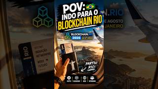 POV: indo para o Blockchain Rio 2026 🚀🇧🇷