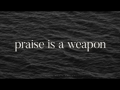 Thumbnail for Praise is A Weapon video
