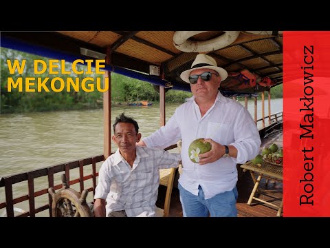 ROBERT MAKŁOWICZ WIETNAM odc.172  „W delcie Mekongu".
