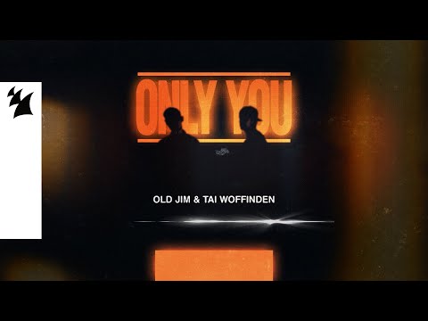 Old Jim & Tai Woffinden - Only You (Official Visualizer)