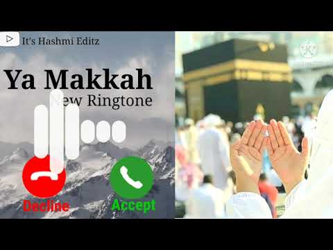 Ya Makkah Ringtone || New Ringtone || Islamic Ringtone || Download link in Description